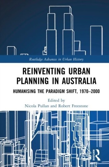 Reinventing Urban Planning in Australia Reinventing Urban Planning in Australia