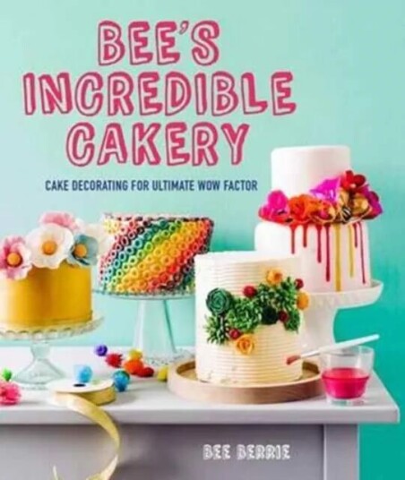 Bee'S Adventures In Cake Decorating Av Bee Berrie