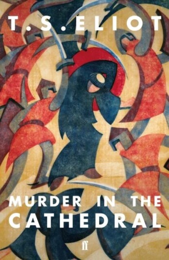 Murder In The Cathedral Av T. S. Eliot