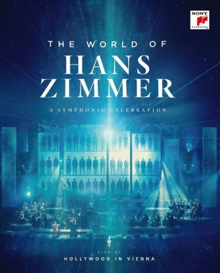 The World Of Hans Zimmer A Symphonic Celebration Live At Hollywood In Vienna The World Of Hans Zimmer A Symphonic Celebration Live At Hollywood In Vienna