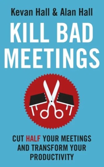 Kill Bad Meetings Av Kevan Hall, Alan Hall