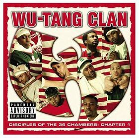 Wu-Tang Clan - Disciples Of The 36 Chambers: Wu-Tang Clan - Disciples Of The 36 Chambers:
