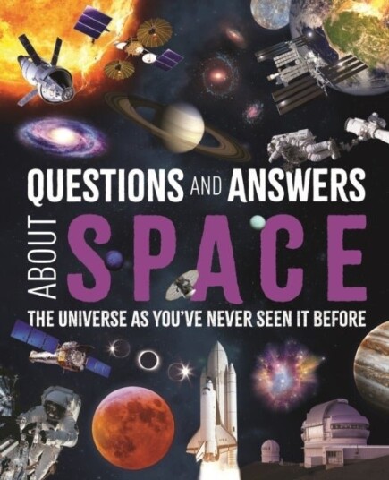 Questions and Answers About Space Questions and Answers About Space