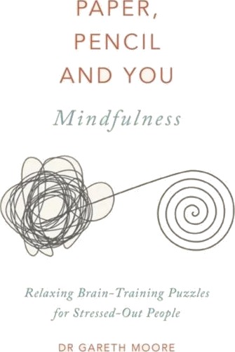 Paper, Pencil & You: Mindfulness Av Dr Gareth Moore
