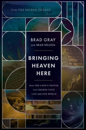 Bringing Heaven Here Bringing Heaven Here