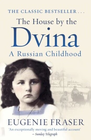 The House By The Dvina Av Eugenie Fraser
