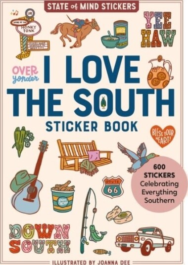 I Love the South Sticker Book