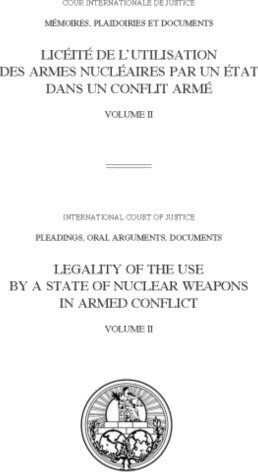 ICJ Pleadings, Legality of the Use by a State of Nuclear Weapons in Armed Conflict
