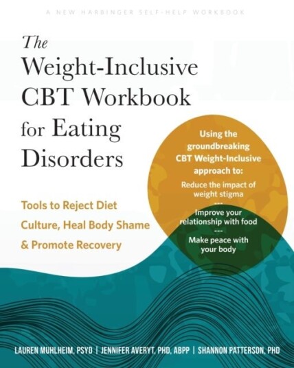 The Weight Inclusive CBT Workbook for Eating Disorders