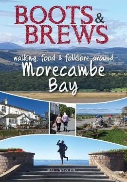Boots and Brews  Walking, food and folklore around Morecambe Bay