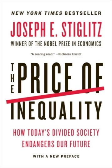 The Price of Inequality  How Today's Divided Society Endangers Our Future