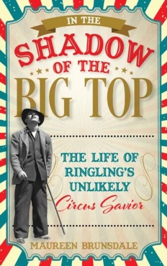 In The Shadow Of The Big Top Av Maureen Brunsdale