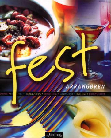 Festarrangøren; nattmat, coctailparty, familiemiddag, invitasjoner, fingerma…, Ny bok