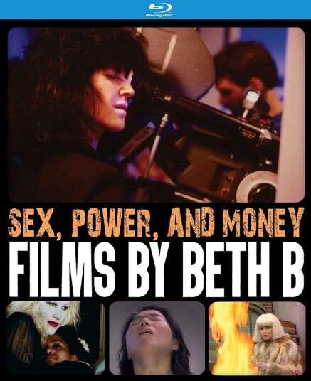 Sex Power & Money: Films By Beth B Bluray Sex Power & Money: Films By Beth B Bluray
