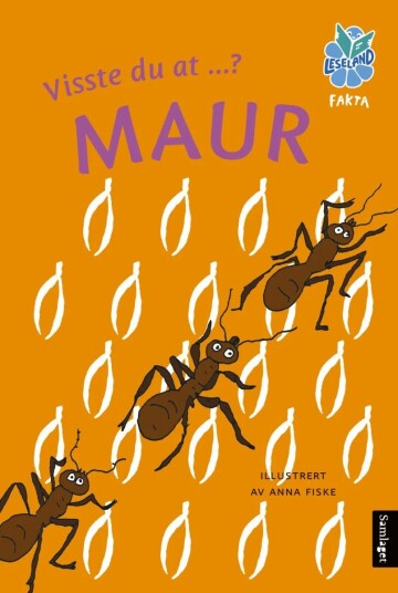 Visste Du At ...? Maur Visste Du At ...? Maur
