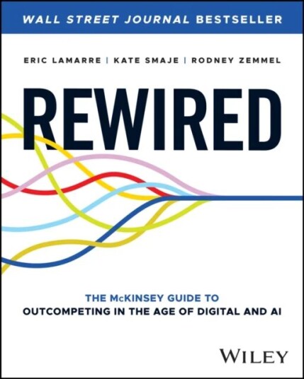 Rewired Av Eric Lamarre, Kate Smaje, Rodney Zemmel