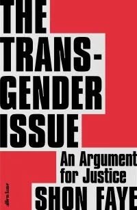 The Transgender Issue av Shon Faye