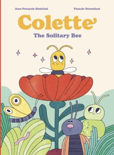 Colette: The Solitary Bee Colette: The Solitary Bee