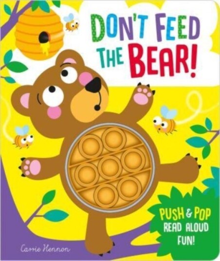 Don't Feed The Bear!