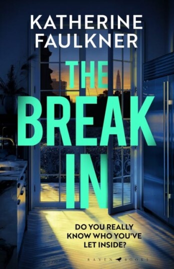 The BreakIn The latest must read from the international bestselling author of Greenwich Park and The Other Mothers The BreakIn The latest must read from the international bestselling author of Greenwich Park and The Other Mothers