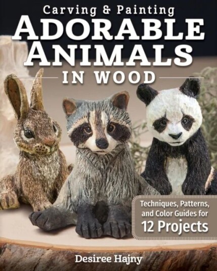 Carving & Painting Adorable Animals in Wood av Desiree Hajny