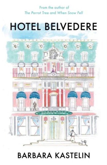 Hotel Belvedere Av Barbara Kastelin