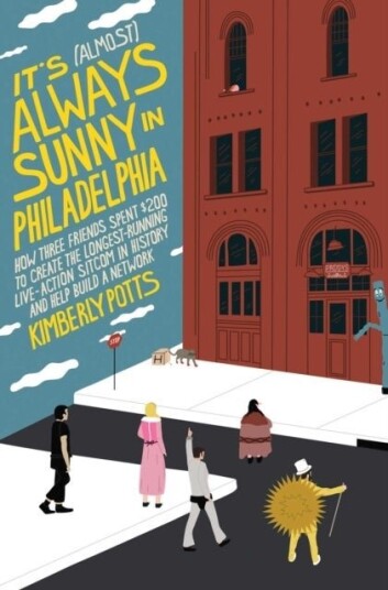 It's Almost Always Sunny in Philadelphia