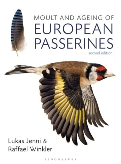Moult And Ageing Of European Passerines Av Lukas Jenni, Raffael Winkler