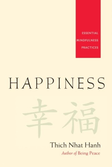 Happiness  Essential Mindfulness Practices