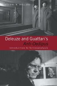 Holland Eugene W. Deleuze and Guattari's Anti-Oedipus Holland Eugene W. Deleuze and Guattari's Anti-Oedipus