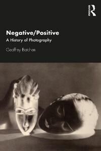 Negative/positive Av Geoffrey Batchen
