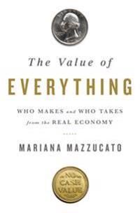 Mazzucato Mariana The Value of Everything
