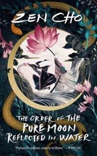 Cho Zen The Order of the Pure Moon Reflected in Water