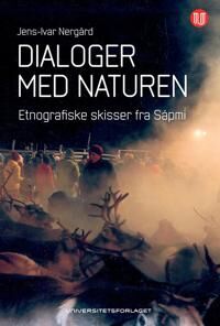 Dialoger Med Naturen Av Jens-Ivar Nergard