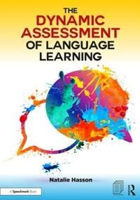 The Dynamic Assessment Of Language Learning Av Natalie (Clinical Speech And Language Therapist Clinical Tutor For Language Development Modules At City The Dynamic Assessment Of Language Learning Av Natalie (Clinical Speech And Language Therapist Clinical Tutor For Language Development Modules At City