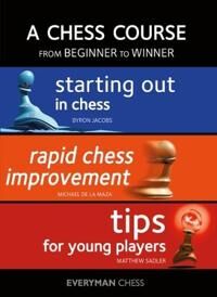 A Chess Course, From Beginner To Winner Av Byron Jacobs, Michael De La Maza, Matthew Sadler A Chess Course, From Beginner To Winner Av Byron Jacobs, Michael De La Maza, Matthew Sadler