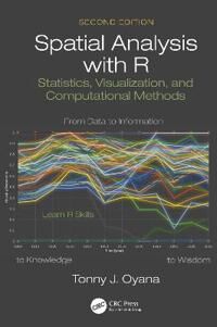 Spatial Analysis With R Av Tonny J. Oyana