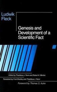 Genesis And Development Of A Scientific Fact Av Ludwik Fleck