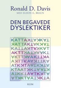 Davis Ronald D. Den begavede dyslektiker Davis Ronald D. Den begavede dyslektiker