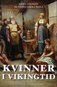 Kvinner I Vikingtid = Vikingatidens Kvinnor