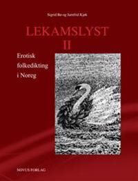 Lekamslyst Ii Av Sigrid Bø, Jarnfrid Kjøk