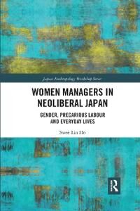 Ho Swee-Lin Women Managers in Neoliberal Japan