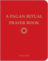 Pagan Ritual Prayer Book Av Ceisiwr (Ceisiwr Serith) Serith