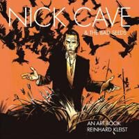 Nick Cave & The Bad Seeds: An Art Book Av Reinhard Kleist Nick Cave & The Bad Seeds: An Art Book Av Reinhard Kleist