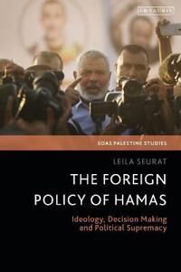 The Foreign Policy Of Hamas Av Dr Leila Seurat