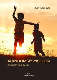 Barndomspsykologi Av Dion Sommer