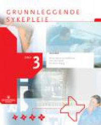Grunnleggende sykepleie bind 3 (1. utg), Pent brukt bok uten markeringer