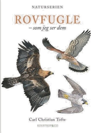Rovdyrfugler | Carl Christian Tofte | Språk: Dansk