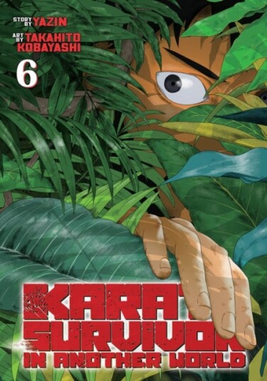 Karate Survivor in Another World (Manga) Vol. 6 Karate Survivor in Another World (Manga) Vol. 6