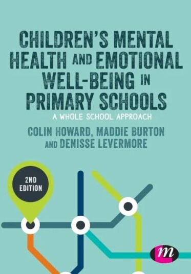 Children'S Mental Health And Emotional Well-Being In Primary Schools Av Colin Howard, Madeleine Burton, Denisse Levermore